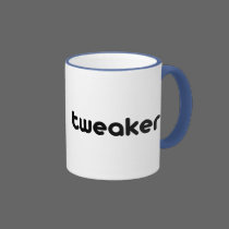 Tweaker mugs