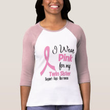 Twin Sister - I Wear Pink - Breast Cancer T Shirts