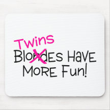 Twins Have More Fun Mouse Pad