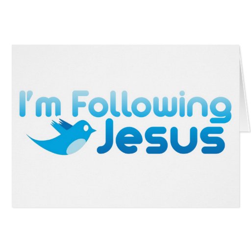 Twitter me I'm Following Jesus Christ Card