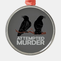 Two Crows = Attempted Murder Christmas Tree Ornament