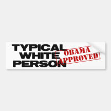 Typical White Person Bumper Stickers