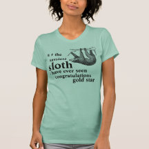 u r the sassiest sloth i have ever seen congratula shirt