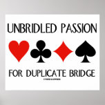 Unbridled Passion For Duplicate Bridge Poster