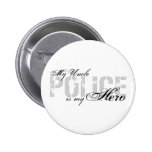 Uncle Is My Hero - POLICE Pin
