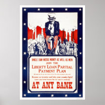 Uncle Sam needs money... Posters