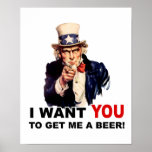 Uncle Sam WANT YOU GET ME A BEER posters