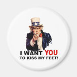 Uncle Sam WANT YOU KISS MY FEET magnets
