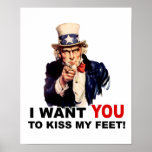 Uncle Sam WANT YOU KISS MY FEET posters