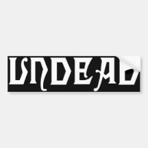 Undead Bumper Sticker