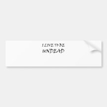 Undead Bumper Sticker