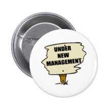 Under New Management Button