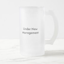 Under New Management Stein Mugs