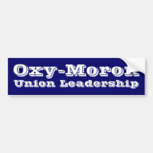 Union Leadership? Bumper Stickers