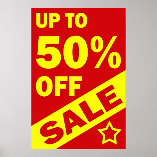 UP TO 50 PERCENT OFF - RETAIL POSTER SIGN : Zazzle