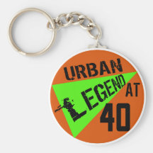Urban Legend 40th Birthday Gifts Key Chain