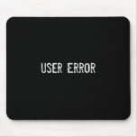 User Error Mouse Mats