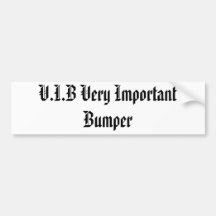 v.i.b bumper sticker