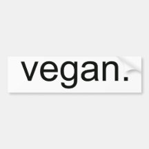 Vegan.  Period! Bumper Sticker