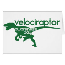 Velociraptor Awareness Day Greeting Card