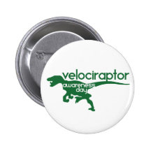 Velociraptor Awareness Day Pinback Buttons