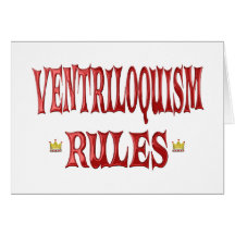 Ventriloquism Rules Greeting Card