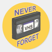 VHS, Never Forget Sticker