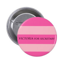 Victoria for Secretary Pins
