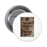 Vintage Now Panic & Freak Out Buttons