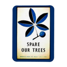 Vintage Spare Our Trees Magnet