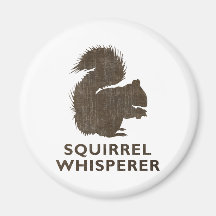 Vintage Squirrel Whisperer Fridge Magnet