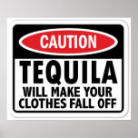 Vintage Tequila caution sign Poster