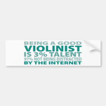 Violinist 3% Talent Bumper Stickers