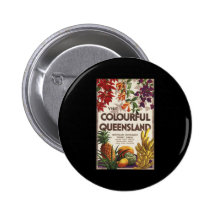 Visit colourful Queensland Pinback Button