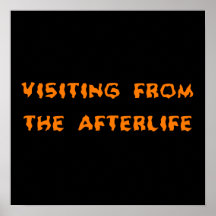 Visiting From The Afterlife Print