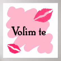 Volim te - Serbian I love you Posters