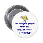 VolleyChick's Cheese Pinback Buttons