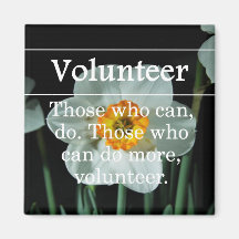 Volunteers do more for others fridge magnet
