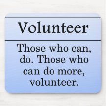 Volunteers do more for others mouse mats
