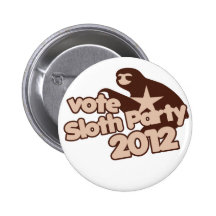 Vote Sloth Party 2012 Pins