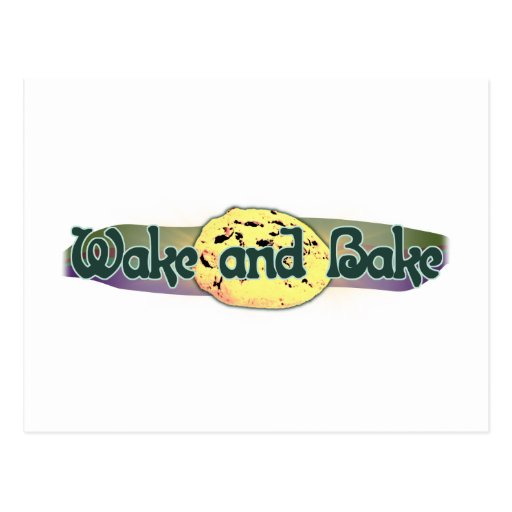 Wake and Bake Post Card