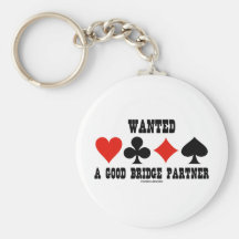 Wanted A Good Bridge Partner (Bridge Attitude) Key Chain