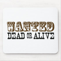 Wanted Dead Or Alive Mouse Mat