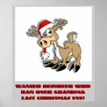 Wanted Reindeer Who Ran Over Grandma ... Poster