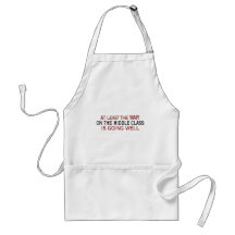 War On The Middle Class Apron