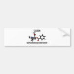 Warning! Benzoylmethylecgonine Is Highly Addictive Bumper Sticker