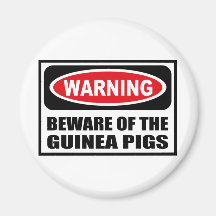 Warning BEWARE OF THE GUINEA PIGS Magnet