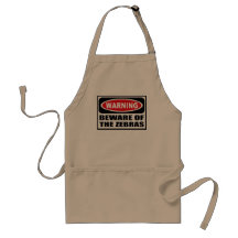 Warning BEWARE OF THE ZEBRAS Apron