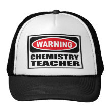 Warning CHEMISTRY TEACHER Hat