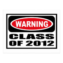 Warning CLASS OF 2012 Postcard